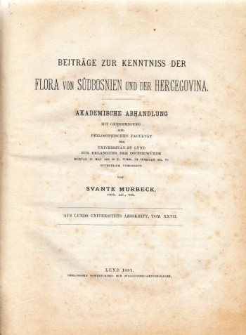 Murbeck Svante: Beiträge zur Kenntnis der Flora von Südbosnien und der Hercegovina